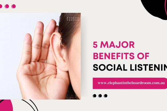 5 Major Benefits of Social Listening