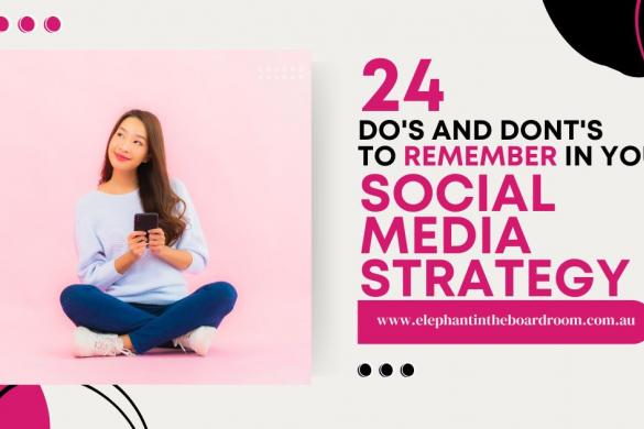 24 Do’s and Dont’s to Remember in your Social Media Strategy
