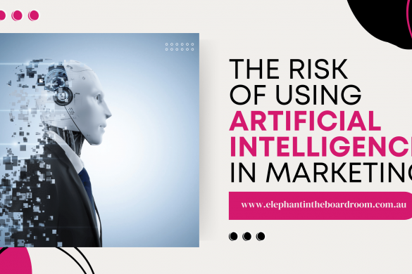 The Risks of Using Artificial Intelligence in Marketing 