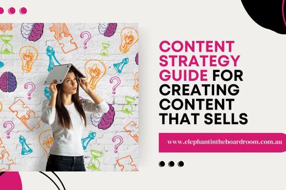 Content Strategy Guide for Creating Content That Sells 